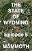 Mammoth (The State of Wyomi...