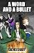 A Word and A Bullet