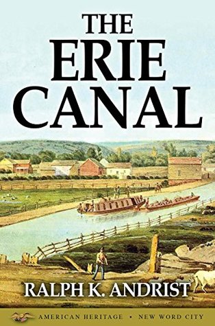 The Erie Canal (American Heritage)