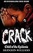 CRACK: Child of the Epidemic