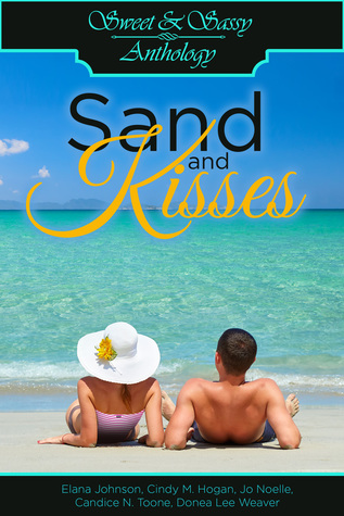 Sweet & Sassy Anthology: Sand and Kisses (Kindle Edition)