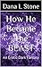 How He Became The BEAST: An Erotic Dark Fantasy