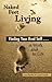 Naked Feet Living: Finding Your Real Self At Work and in Life