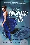 The Conspiracy of Us by Maggie  Hall