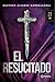 El resucitado by Gustavo Álvarez Gardeazábal