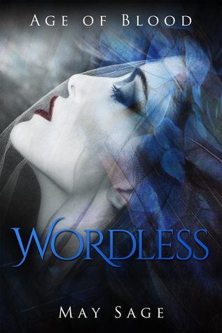 Wordless (Age of Blood #1)