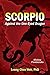 Scorpio Against the One-Eyed Dragon (Fighting the Communists on the Malay Peninsula - The Long Emergency Book 2)