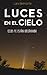 Luces en el cielo by Lara Belmonte
