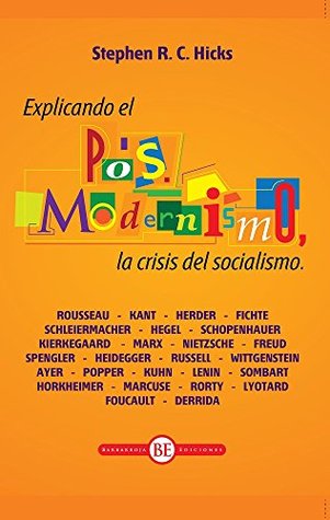 Explicando el posmodermismo: La crisis del socialismo (Spanish Edition)
