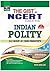 THE GIST OF NCERT (INDIAN POLITY) (GIST OF NCERT)
