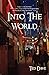 Into the World