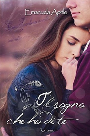 Il sogno che ho di te (Kindle Edition)