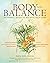 Body into Balance: An Herba...