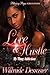 Love & Hustle: My Thug Addiction
