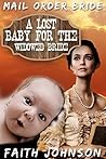 A Lost Baby for the Widowed Bride (Frontier Babies and Brides #7)
