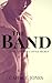 Love, Lust and a Little Secret (The Band, #1)