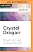 Crystal Dragon (The Great Migration Duology, #2; Liaden Universe, #2)