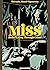 Miss: Better Living Through...