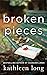 Broken Pieces