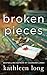 Broken Pieces