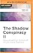 The Shadow Conspiracy II