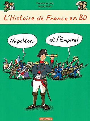Napoléon... et l'Empire ! (L'Histoire de France en BD, #7)