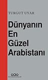 Dünyanın En Güzel Arabistanı by Turgut Uyar