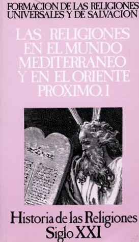 Historia de las Religiones. Vol. 5: Las Religiones en el Mundo Mediterráneo y en el Oriente Próximo I (Paperback)