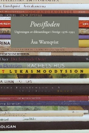Poesifloden: Utgivningen av diktsamlingar i Sverige 1976-1995