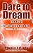 Dare to Dream: The Art of Co-Creating with God: Volume 2: Activation