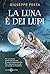 La luna è dei lupi