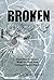 Broken by Samaria Colbert