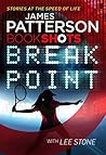 Break Point by James  Patterson