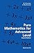 Pure Mathematics for Advanced Level