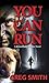 You Can Run (Kramer and Shadow #2)