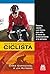 Entrenamiento del ciclista: Potente, rápido y en forma con sólo 6 horas de entrenamiento a la semana (Ciclismo) (Spanish Edition)