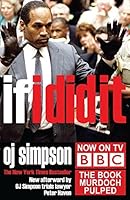 If I Did It: Confessions of the Killer by O.J. Simpson