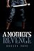 A Mother's Revenge by Ashley Tate