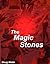 The Magic Stones
