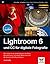 Lightroom 6 und CC für digitale Fotografie