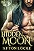 Hidden Moon (Hot Moon Rising #4)