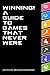 Winning! A Guide to Games That Never Were