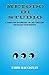 Metodo di studio: 3 facili passi per poter studiare, ricordare e memorizzare tutto ciò che vogliamo imparare velocemente, che sia per la scuola, per l'università ... aspetti della nostra vita. (Italian Edition)