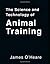 The Science and Technology of Animal Training