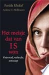 Het meisje dat van IS won. Ontvoerd, verkocht, ontsnapt by Farida Khalaf