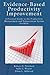Evidence-Based Productivity Improvement: A Practical Guide to the Productivity Measurement and Enhancement System (ProMES) (Applied Psychology Series)