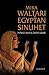 Egypťan Sinuhet by Mika Waltari