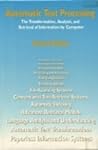Automatic Text Processing: The Transformation Analysis and Retrieval of Information by Computer Automatic Text Processing: The Transformation Analysis and Retrieval of Information by Computer