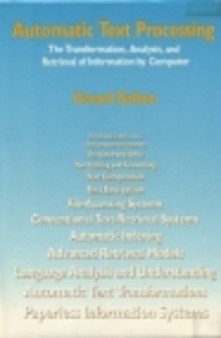 Automatic Text Processing: The Transformation Analysis and Retrieval of Information by Computer
