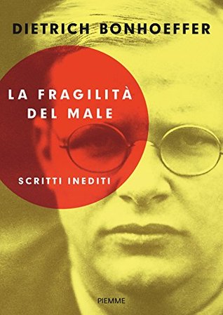 La fragilità del male